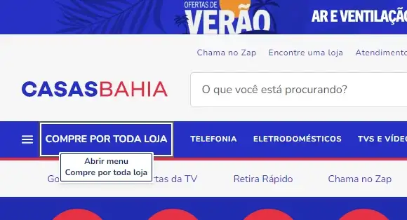 Recorte da tela inicial do site das Casas Bahia, em destaque está o atalho de navegação por teclado "Abrir menu Compre por toda a loja"